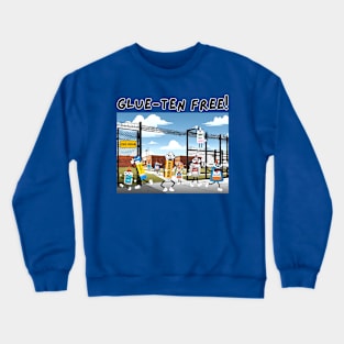 Glue-ten Free! Crewneck Sweatshirt